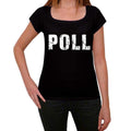 poll Women's T shirt Black Birthday Gift 00547