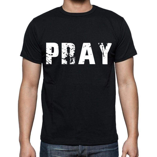 Pray White Letters Mens Short Sleeve Round Neck T-Shirt 00007