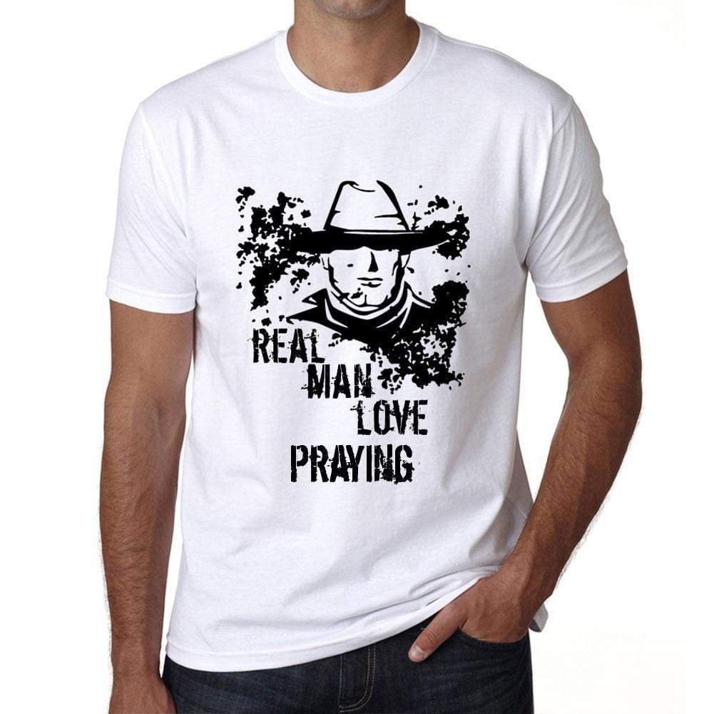 Praying Real Men Love Praying Mens T Shirt White Birthday Gift 00539 - White / Xs - Casual