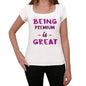 Premium Being Great White Womens Short Sleeve Round Neck T-Shirt Gift T-Shirt 00323 - White / Xs - Casual