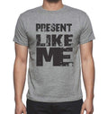 PRESENT Like me, Grey, Men's Short Sleeve Round Neck T-shirt