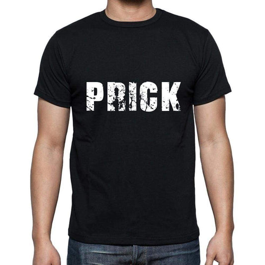 Prick Mens Short Sleeve Round Neck T-Shirt 5 Letters Black Word 00006 - Casual