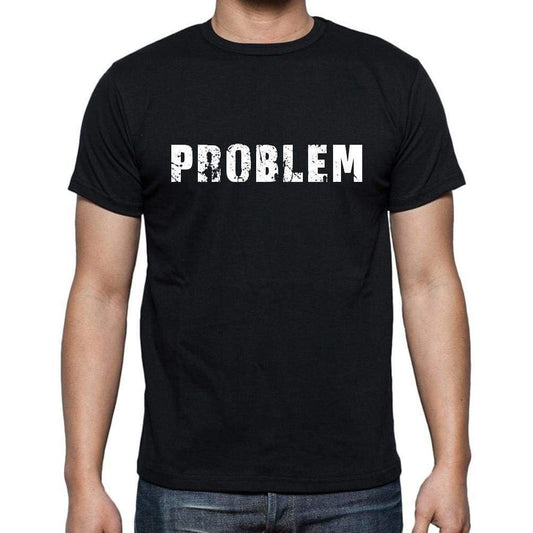 Problem Mens Short Sleeve Round Neck T-Shirt - Casual