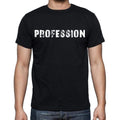 profession , white letters, Men's Short Sleeve Round Neck T-shirt 00007