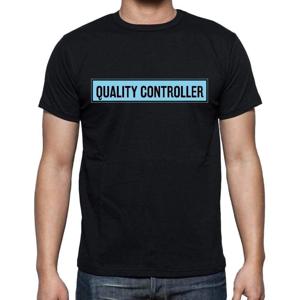 Quality Controller T Shirt Mens T-Shirt Occupation S Size Black Cotton - T-Shirt