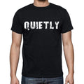 quietly , white letters, Men's Short Sleeve Round Neck T-shirt 00007
