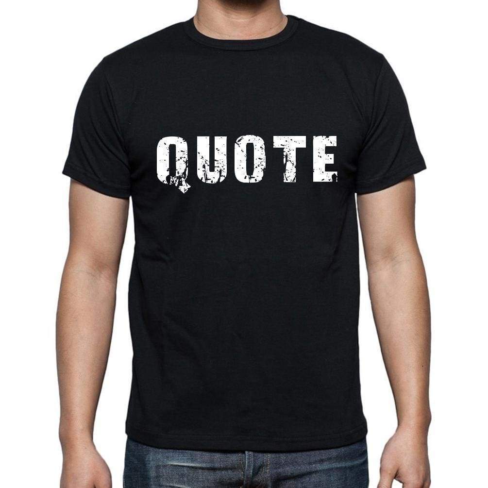 Quote Mens Short Sleeve Round Neck T-Shirt - Casual