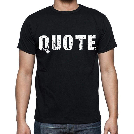 Quote White Letters Mens Short Sleeve Round Neck T-Shirt 00007