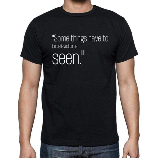 Ralph Hodgson quote t shirts,"Some things have to be b",t shirts men,black - ULTRABASIC