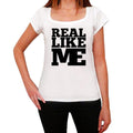 REAL, Like Me, White, Women's Short Sleeve Round Neck T-shirt