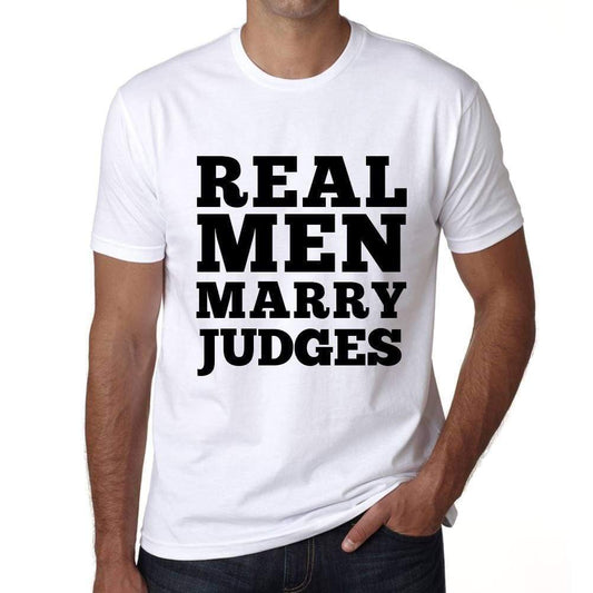 Real Men Marry Judges Mens Short Sleeve Round Neck T-Shirt - White / S - Casual
