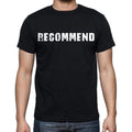 recommend , white letters, Men's Short Sleeve Round Neck T-shirt 00007