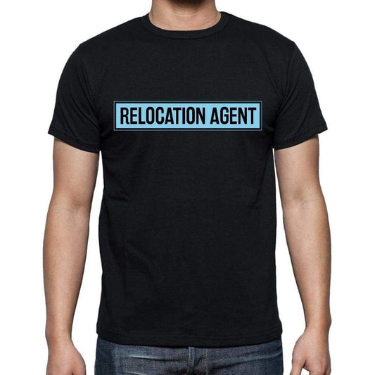 Relocation Agent T Shirt Mens T-Shirt Occupation S Size Black Cotton - T-Shirt