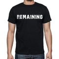 remaining , white letters, Men's Short Sleeve Round Neck T-shirt 00007