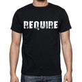 require , white letters, Men's Short Sleeve Round Neck T-shirt 00007