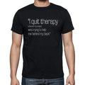 Richard Lewis quote t shirts,"I quit therapy because m",t shirts men,black