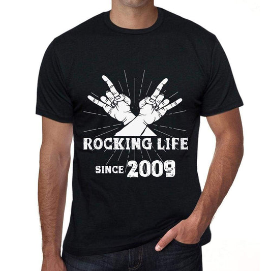 Rocking Life Since 2009 Mens T-Shirt Black Birthday Gift 00419 - Black / Xs - Casual