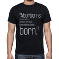 Ronald Reagan quote t shirts,"Abortion is advocated on",t shirts men,black