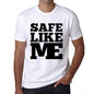 Safe Like Me White Mens Short Sleeve Round Neck T-Shirt 00051 - White / S - Casual