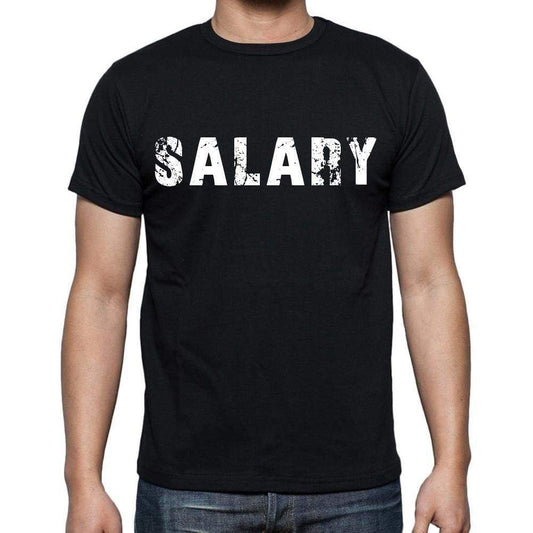 Salary White Letters Mens Short Sleeve Round Neck T-Shirt 00007