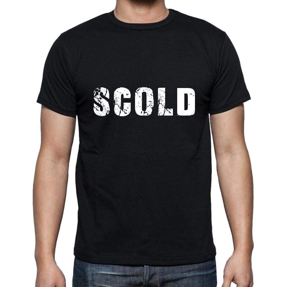 Scold Mens Short Sleeve Round Neck T-Shirt 5 Letters Black Word 00006 - Casual