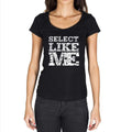SELECT, Like me, Black, Women's Short Sleeve Round Neck T-shirt