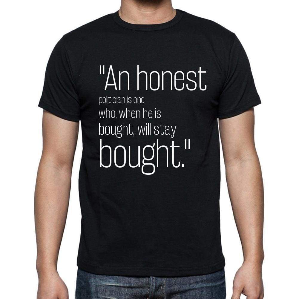 Simon Cameron Quote T Shirts An Honest Politician Is T Shirts Men Black - Casual