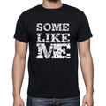 SOME Like me, black, Men's Short Sleeve Round Neck T-shirt 00055