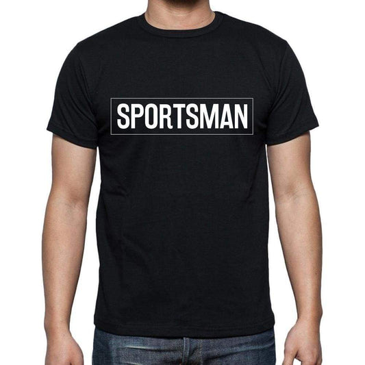 Sportsman T Shirt Mens T-Shirt Occupation S Size Black Cotton - T-Shirt