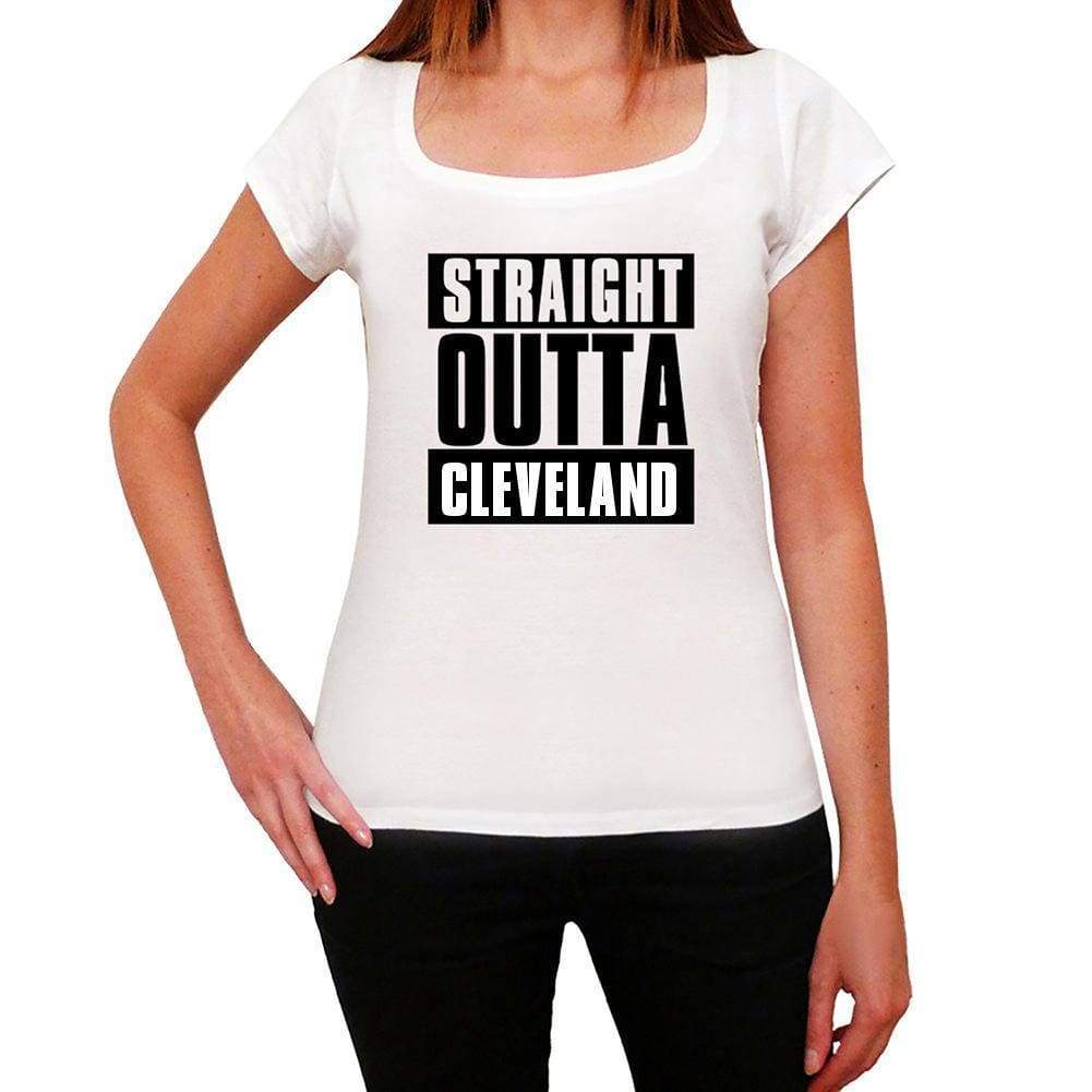 Straight Outta Cleveland Womens Short Sleeve Round Neck T-Shirt 00026 - White / Xs - Casual