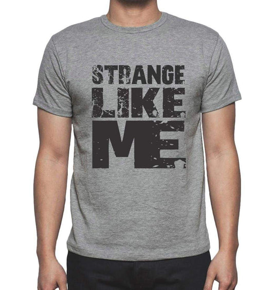 Strange Like Me Grey Mens Short Sleeve Round Neck T-Shirt - Grey / S - Casual