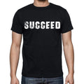 succeed , white letters, Men's Short Sleeve Round Neck T-shirt 00007