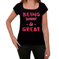 Sunny, Being Great, Black, Women's Short Sleeve Round Neck T-shirt, gift t-shirt 00334