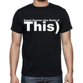 Sweet Dreams (Are Made of This) Men's Short Sleeve Round Neck T-shirt