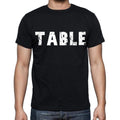 table , white letters, Men's Short Sleeve Round Neck T-shirt 00007