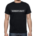 Tachograph Analyst t shirt, mens t-shirt, occupation, S Size, Black, Cotton