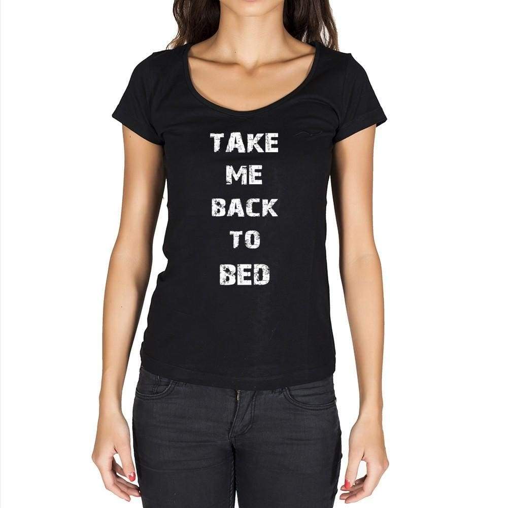 'Take Me Back to Bed Black, Gift Tshirt, Black <span>Women's</span> T-shirt 00206 - ULTRABASIC