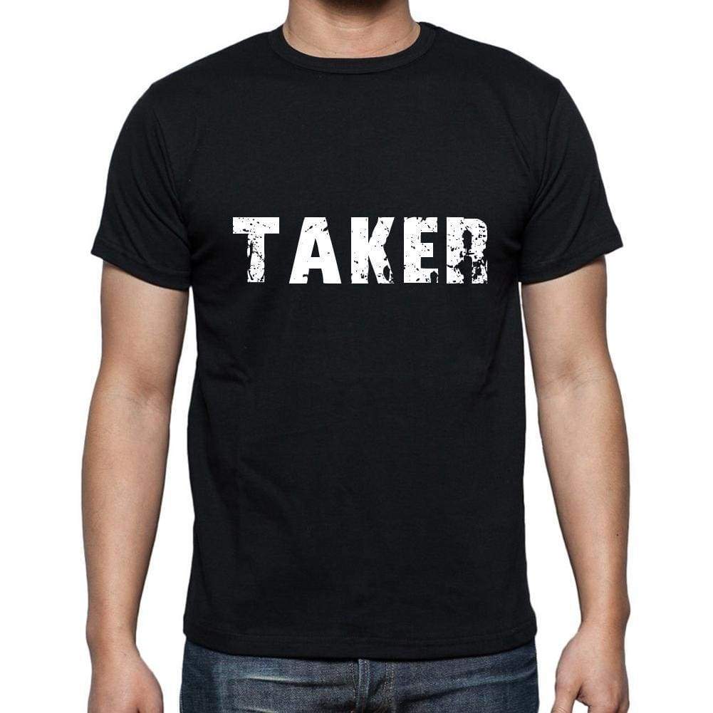 taker Men's Short Sleeve Round Neck T-shirt , 5 letters Black , word 00006 - Ultrabasic