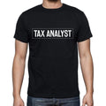 Tax Analyst t shirt, mens t-shirt, occupation, S Size, Black, Cotton