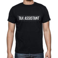Tax Assistant t shirt, mens t-shirt, occupation, S Size, Black, Cotton