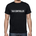 Taxi Controller t shirt, mens t-shirt, occupation, S Size, Black, Cotton