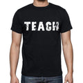 teach , white letters, Men's Short Sleeve Round Neck T-shirt 00007