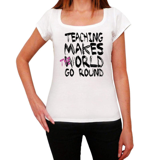 Teaching World Goes Arround Womens Short Sleeve Round White T-Shirt 00083 - White / Xs - Casual