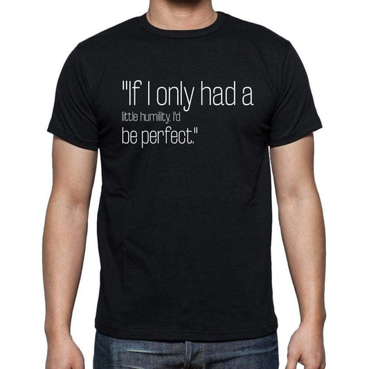 Ted Turner Quote T Shirts If I Only Had A Little Humi T Shirts Men Black - Casual