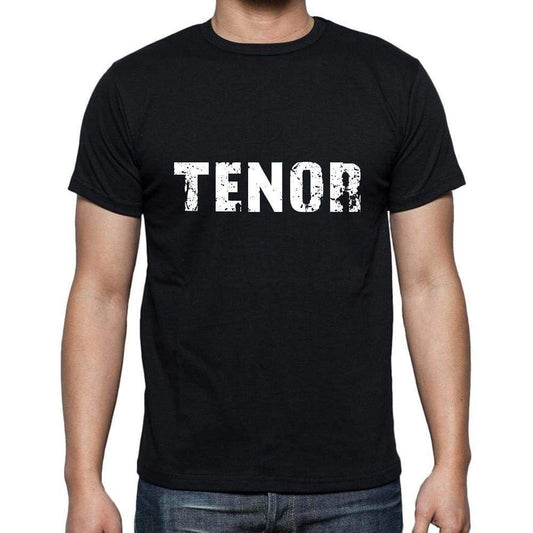 Tenor Mens Short Sleeve Round Neck T-Shirt 5 Letters Black Word 00006 - Casual