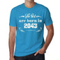 The Best Are Born In 2043 Mens T-Shirt Blue Birthday Gift 00399 - Blue / Xs - Casual