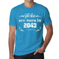 The Best are Born in 2043 Men's T-shirt Blue Birthday Gift 00399