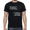 The Best Part In The Morning Black, Gift T shirt, Men's tee, Black 00205
