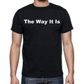 The Way It Is Men's Short Sleeve Round Neck T-shirt