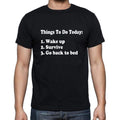 Things to do today Black, Gift T shirt, Men's tee, Black 00205